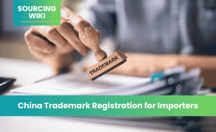 China Trademark Registration for Importers